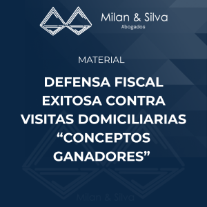 DEFENSA FISCAL EXITOSA CONTRA VISITAS DOMICILIARIAS “CONCEPTOS GANADORES”