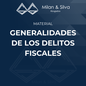 GENERALIDADES DE LOS DELITOS FISCALES