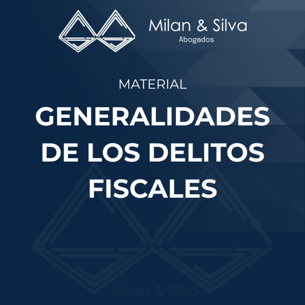 GENERALIDADES DE LOS DELITOS FISCALES